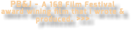 PB&J - A 168 Film Festival award wining film that i wrote & produced. >>>